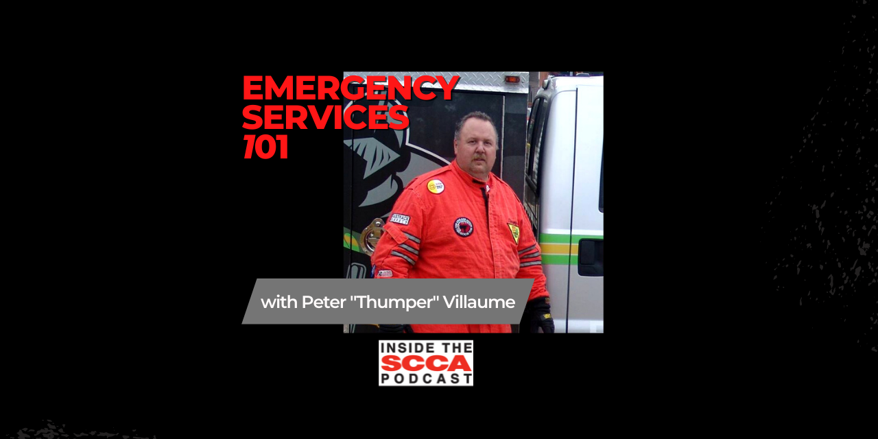 Inside the SCCA: Emergency Services 101, with Peter Villaume