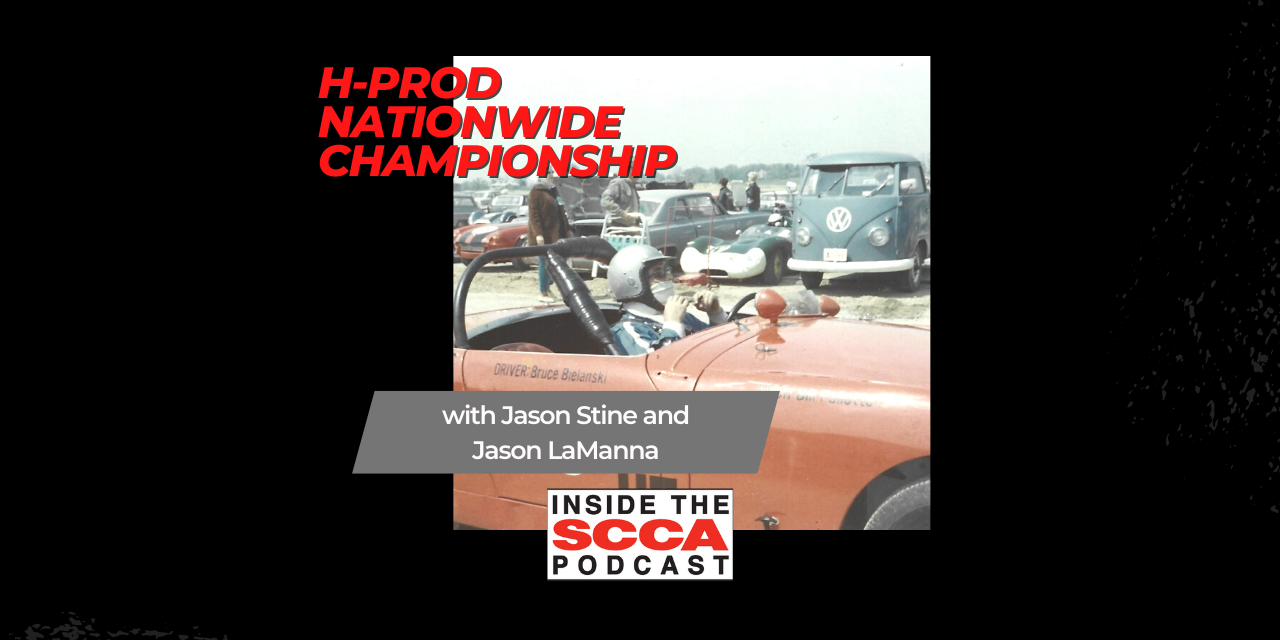 Inside the SCCA: H Production, with Stine and LaManna