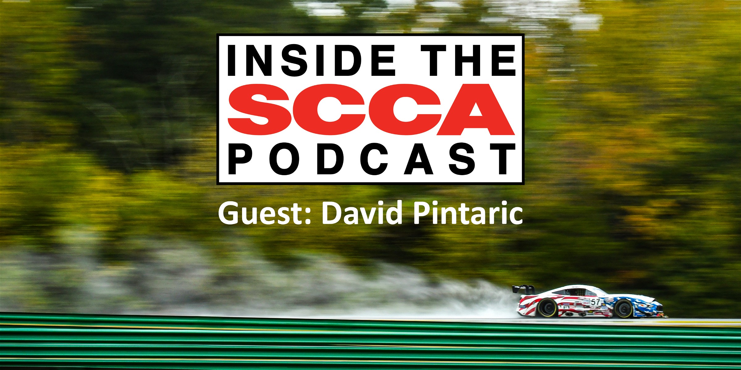 Inside the SCCA: David Pintaric